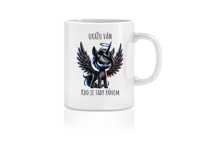 Hrnek jednorožec - Ukážu vám, kdo je tady pánem