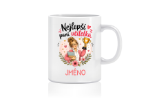 Hrnek Nejlepší paní učitelka se jménem