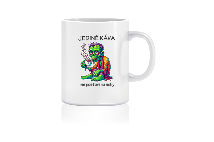 Zombie hrnek - Jedině káva mě postaví na nohy