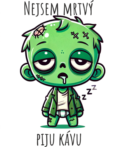 Zombie hrnek - Nejsem mrtvý, piju kávu